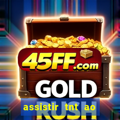 assistir tnt ao vivo gratis online